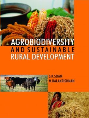 cover image of Agrobiodiversity and Sustainable Rural Development